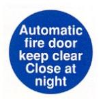 Automatic fire door keep clear Close at night