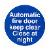 Automatic fire door keep clear Close at night