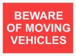 Beware Of Moving Vehicles