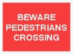 BEWARE PEDESTRIANS CROSSING