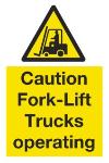 Caution Fork-lift trucks operating