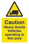 Caution Heavy Goods Vehicles operating in this area