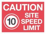 Caution Site Speed Limit 10 mph