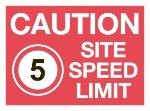 Caution Site Speed Limit 5 mph