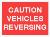 CAUTION VEHICLES REVERSING