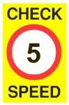 Check Speed 5 mph