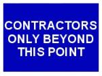 CONTRACTORS ONLY BEYOND THIS POINT