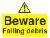 Beware Falling debris