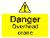Danger Overhead crane