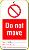 Do not move