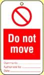 Do not move