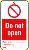 Do not open