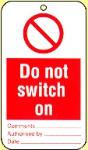 Do not switch on