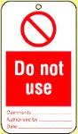 Do not use