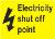 Electricity shut off point