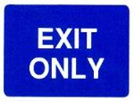Exit only
