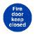 Fire door keep closed