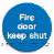 Fire door keep shut Braille / Tactile