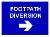 FOOTPATH DIVERSION (Right)