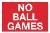 No Ball Games