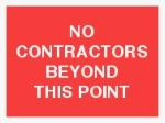 NO CONTRACTORS BEYOND THIS POINT