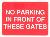 no parking in front of these gates