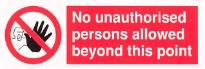 No unauthorised persons allowed beyond this point