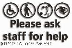 Please ask staff for help B/W