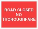 ROAD CLOSED NO THOROUGHFARE