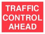 TRAFFIC CONTROL AHEAD