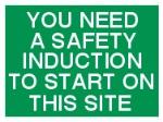 YOU NEED A SITE SAFETY INDUCTION TO START WORK ON THIS SITE