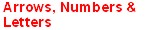 Arrows, Numbers & Letters