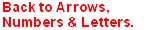 Back to Arrows, Numbers & Letters.