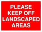 Please keep off landscaped areas